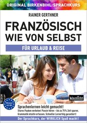 Franz&ouml;sisch wie von selbst f&uuml;r Urlaub & Reise (ORIGINAL BIRKENBIHL),Audio-CD