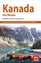 Nelles Guide Reisef&uuml;hrer Kanada: Der Westen