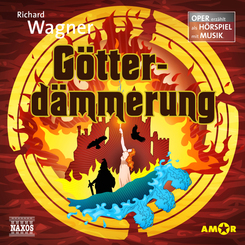 G&ouml;tterd&auml;mmerung - Oper erz&auml;hlt als H&ouml;rspiel mit Musik