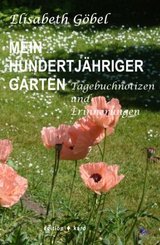 Mein hundertj&auml;hriger Garten