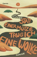 Statt einer M&uuml;tze trug ich eine Wolke