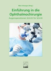 Einf&uuml;hrung in die Ophthalmochirurgie