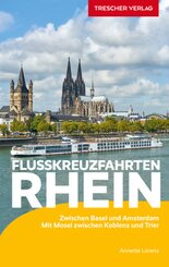 TRESCHER Reisef&uuml;hrer Flusskreuzfahrten Rhein