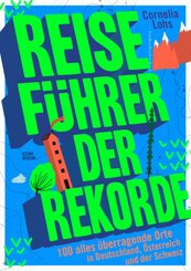 Reisef&uuml;hrer der Rekorde