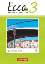 Ecco - Italienisch f&uuml;r Gymnasien - Italienisch als 3. Fremdsprache - Ecco Pi&ugrave; - Ausgabe 2020 - Band 3