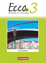 Ecco - Italienisch f&uuml;r Gymnasien - Italienisch als 3. Fremdsprache - Ecco Pi&ugrave; - Ausgabe 2020 - Band 3