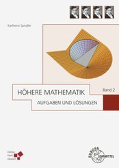 H&ouml;here Mathematik Aufgaben und L&ouml;sungen Band 2