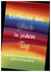 Entdecke das Gl&uuml;ck in jedem Tag