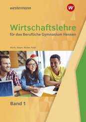Wirtschaftslehre f&uuml;r das Berufliche Gymnasium in Hessen