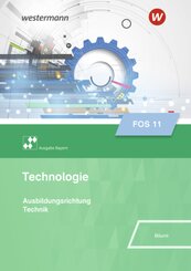 Technologie f&uuml;r Fachoberschulen - Ausgabe Bayern