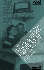 Fr&auml;ulein Vilma und ihr Josef