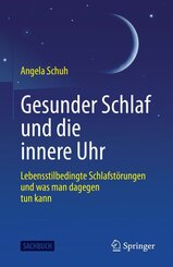 Gesunder Schlaf und die innere Uhr