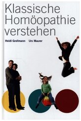 Klassische Hom&ouml;opathie verstehen