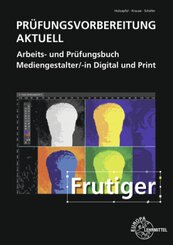 Pr&uuml;fungsvorbereitung aktuell - Mediengestalter/-in Digital und Print
