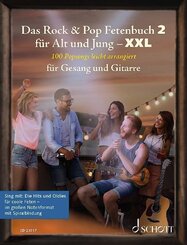 Das Rock & Pop Fetenbuch 2 f&uuml;r Alt und Jung XXL