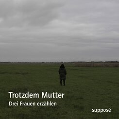 Trotzdem Mutter,3 Audio-CD