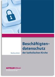 Besch&auml;ftigtendatenschutz der katholischen Kirche