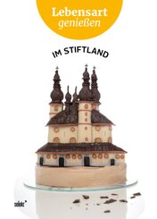 Lebensart genie&szlig;en - im Stiftland