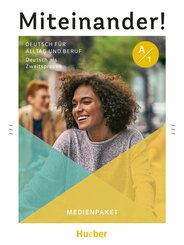Miteinander! Deutsch f&uuml;r Alltag und Beruf A1