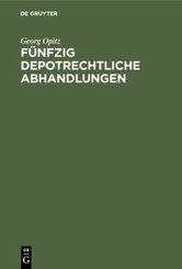 F&uuml;nfzig depotrechtliche Abhandlungen