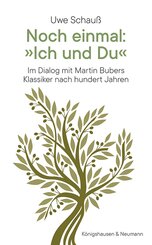 Noch einmal: &raquo;Ich und Du&laquo;