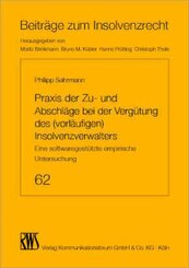 Praxis der Zu- und Abschl&auml;ge bei der Verg&uuml;tung des (vorl&auml;ufigen) Insolvenzverwalters