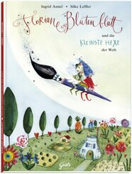 Floriane Bl&uuml;tenblatt und die kleinste Hexe der Welt