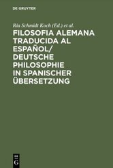 Filosofia alemana traducida al espa&ntilde;ol/ Deutsche Philosophie in spanischer &Uuml;bersetzung