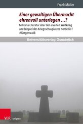 Einer gewaltigen &Uuml;bermacht ehrenvoll unterlegen ...?
