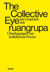The Collective Eye im Gespr&auml;ch mit ruangrupa