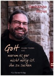 Gott wieder finden und warum es gar nicht n&ouml;tig ist, ihn zu suchen