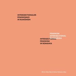 Intersektionaler Feminismus in Rum&auml;nien