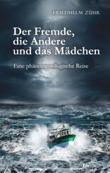 Der Fremde, die Andere und das M&auml;dchen
