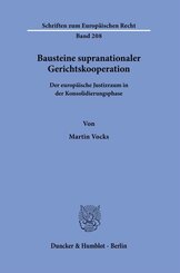 Bausteine supranationaler Gerichtskooperation.