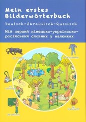 Mein erstes Bilderw&ouml;rterbuch Deutsch-Ukrainisch-Russisch