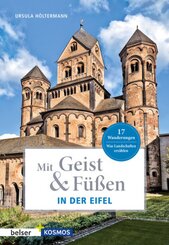 Mit Geist & F&uuml;&szlig;en. In der Eifel