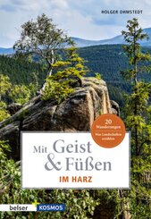 Mit Geist & F&uuml;&szlig;en. Im Harz