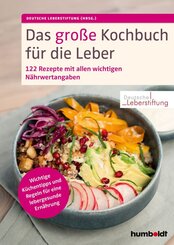 Das gro&szlig;e Kochbuch f&uuml;r die Leber