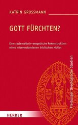 Gott f&uuml;rchten?