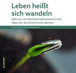 Leben hei&szlig;t sich wandeln