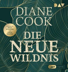 Die neue Wildnis,2 Audio-CD, 2 MP3