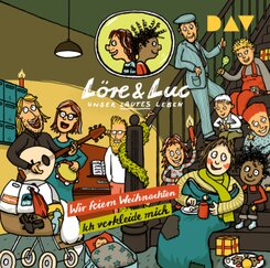 L&ouml;re & Luc - Unser lautes Leben (6). Folge 11: Wir feiern Weihnachten / Folge 12: Ich verkleide mich,1 Audio-CD