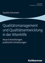 Qualit&auml;tsmanagement und Qualit&auml;tsentwicklung in der Altenhilfe