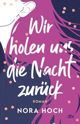 Wir holen uns die Nacht zur&uuml;ck