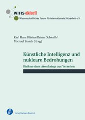 K&uuml;nstliche Intelligenz und nukleare Bedrohungen