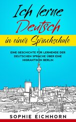 Ich lerne Deutsch in einer Sprachschule