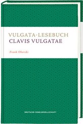 Vulgata-Lesebuch. Clavis Vulgatae