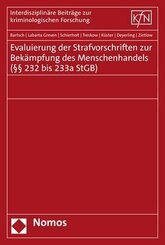 Evaluierung der Strafvorschriften zur Bek&auml;mpfung des Menschenhandels (&sect;&sect; 232 bis 233a StGB)
