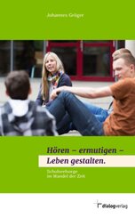 H&ouml;ren - ermutigen - Leben gestalten