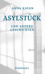 Asylst&uuml;ck und andere Geschichten